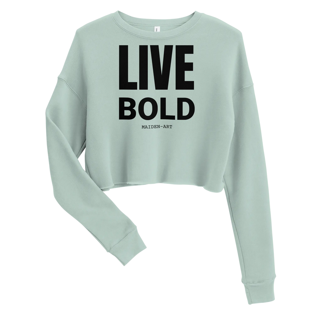 Live Bold Confidence Cropped Sweatshirt