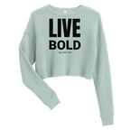Live Bold Confidence Cropped Sweatshirt